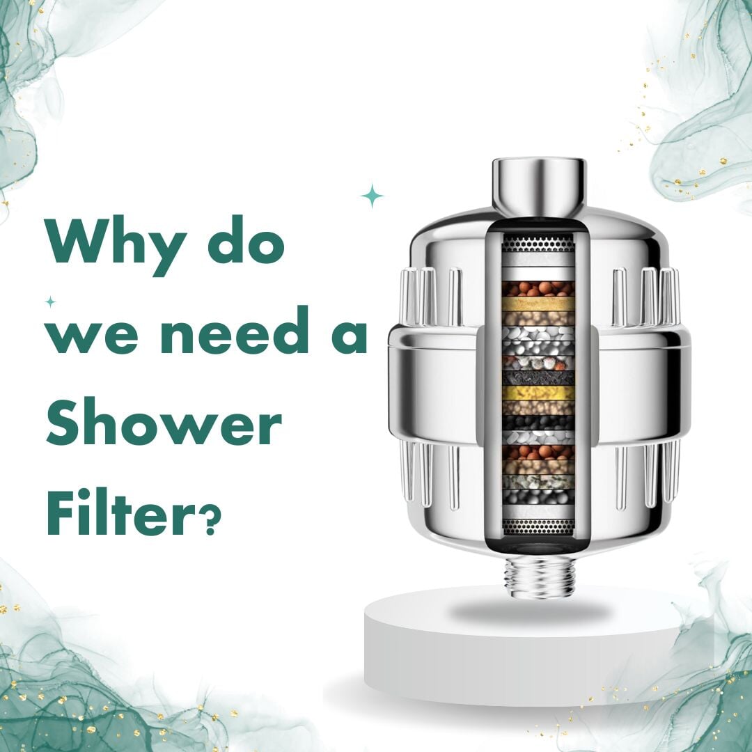 Why do we need a Shower Filter?